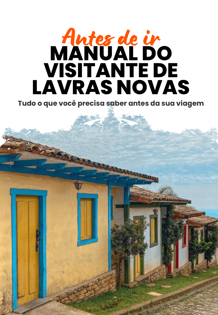 Manual do Visitante de Lavras Novas — tudo o que você precisa saber antes da sua viagem